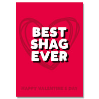 Best Shag Ever Valentine's Card